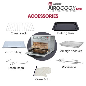 Geek AiroCook Iris Plus 25 Litre Electric Air Fryer Oven | 8 Preset Functions - Toast, Bake, Grill, Air Fry, Rotisserie & Warming | Recipe Book with 7 Accessories (1600 Watts) Geek AiroCook Iris Plus 25 Litre Electric Air Fryer Oven | 8 Preset Functions - Toast, Bake, Grill, Air Fry, Rotisserie & Warming | Recipe Book with 7 Accessories (1600 Watts)