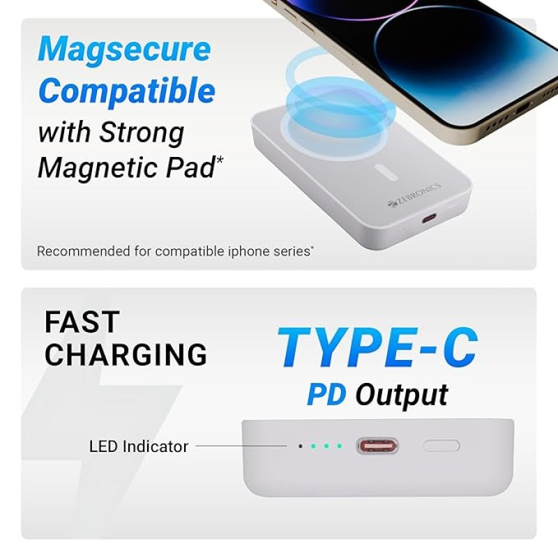 ZEBRONICS MW63 Wireless Power Bank, 10000 mAh, Rapid Charge, Magsafe, Outputs - 20W Wired | 15W Wireless, Type C PD, Built in Protections, LED Indicator, Compatible with iPhone, Made in India ZEBRONICS MW63 Wireless Power Bank, 10000 mAh, Rapid Charge, Magsafe, Outputs - 20W Wired | 15W Wireless, Type C PD, Built in Protections, LED Indicator, Compatible with iPhone, Made in India